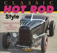 Classic Hot Rod Style : Traditional Hot Rod with New Millennium Make-Over