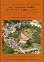 Les fouilles du Yaudet en Ploulec'h, Cotes-d'Armor, volume 3 : Le site: du quatrième siècle apr. J.-C. à aujourd'hui (Oxford University School of Archaeology Monograph)