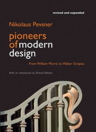 Pioneers of Modern Design : From William Morris to Walter Gropius