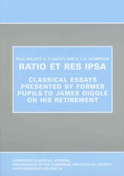 Ratio et res ipsa (Proceedings of the Cambridge Philological Society Supplementary Volume)