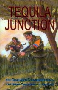 Tequila Junction : 4th-Generation Counterinsurgency
