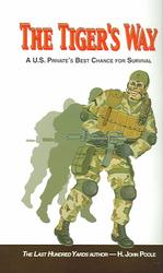 The Tiger's Way : A U.S. Private's Best Chance of Survival