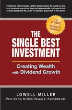 The Single Best Investment : Creating Wealth with Dividend Growth （2ND）