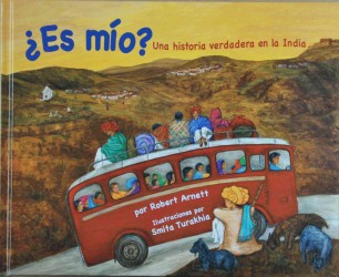 Es Mio? : Una historia verdadera en la India (India Unveiled Childrens Series)