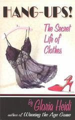 Hang-Ups : The Secret Life of Clothes
