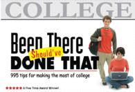 Been There, Should've Done That : 995 Tips for Making the Most of College （3TH）