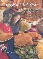 Cookin' Up a Storm : The Life and Recipes of Annie Johnson （2ND）