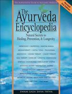 Ayurveda Encyclopedia 2nd Edn : Natural Secrets to Healing, Prevention, & Longevity （2ND）