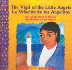 The Vigil of the Little Angels: Day of the Dead in Mexico