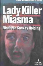 Lady Killer/Miasma (Stark House Mystery Classics")