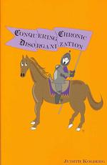 Conquering Chronic Disorganization （2ND）