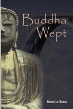 Buddha Wept （Advance Review Copy）