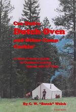 Cee Dub's Dutch Oven and Other Camp Cookin'
