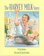 THE Harvey Milk Story