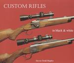 Custom Rifles in Black & White