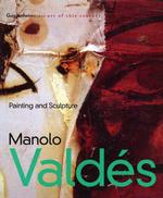 Manolo Valdez : Painting and Sculpture