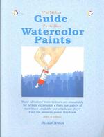The Wilcox Guide to the Finest Watercolor Paints