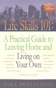 Life Skills 101 : A Practical Guide to Leaving Home and Living on Your Own （6TH）