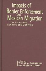 国境警備のメキシコ系移民への影響<br>View from Sending Communities : The View from Sending Communities