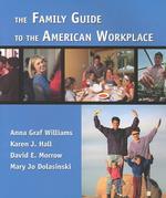 The Family Guide to the American Workplace （1ST）