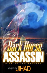 Dark Horse Assassin : Rise of the Messiah