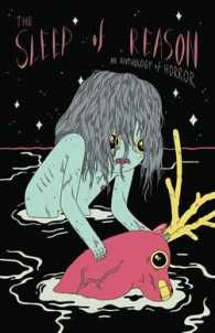 The Sleep of Reason : An Anthology of Horror