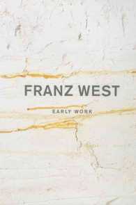 Franz West : Early Work （Bilingual）