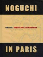 Noguchi in Paris : The UNESCO Garden （English）