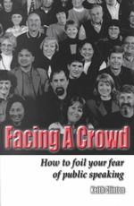 Facing a Crowd: How to Foil Your Fear of Public Speaking