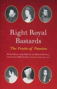 Right Royal Bastards : The Fruits of Passion