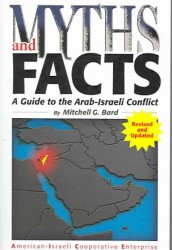 Myths and Facts : A Guide to the Arab-Israeli Conflict （3TH）