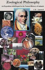 Zoological Philosophy : An Exposition with Regard to the Natural History of Animals