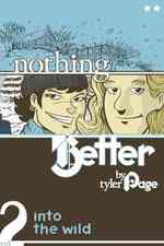 Nothing Better 2 : Into the Wild (Nothing Better)