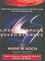 Lost in Space, Saved by Grace （DVD）