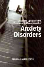 Clinician's Update on the Treatment & Management of Anxiety Disorders