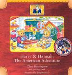 Harry & Hannah : The American Adventure (Adventures of Harry & Hannah)