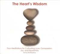Heart's Wisdom : Four Meditations for Cultivating Love, Compassion, Joy, and Equanimity -- CD-Audio