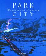 Park City : Mountain of Treasure