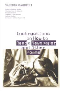 Instructions on How to Read a Newspaper and Other Poems (Contemporary Italian Poets in Translation)