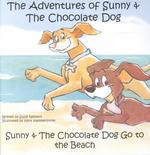Sunny & the Chocolate Dog Go to the Beach (Adventures of Sunny and the Chocolate Dog)