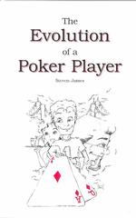 The Evolution of a Poker Player