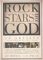 Rock Stars on God : 20 Artists Speak Their Mind about Faith