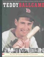Teddy Ballgame : My Life in Pictures （REV SUB）