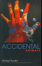 Accidental Animals
