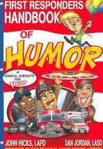 First Responders Handbook of Humor （1ST）