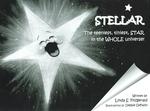Stellar : The Teeniest, Tiniest Star in the Whole Universe