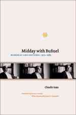 Midday with Buñuel : Memories and Sketches, 1973-1983