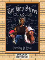 Hip Hop Street Curriculum : Keeping It Real