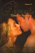 Secrets 19 : Timeless Passions (Secrets) 〈19〉