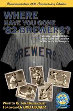 Where Have You Gone '82 Brewers?